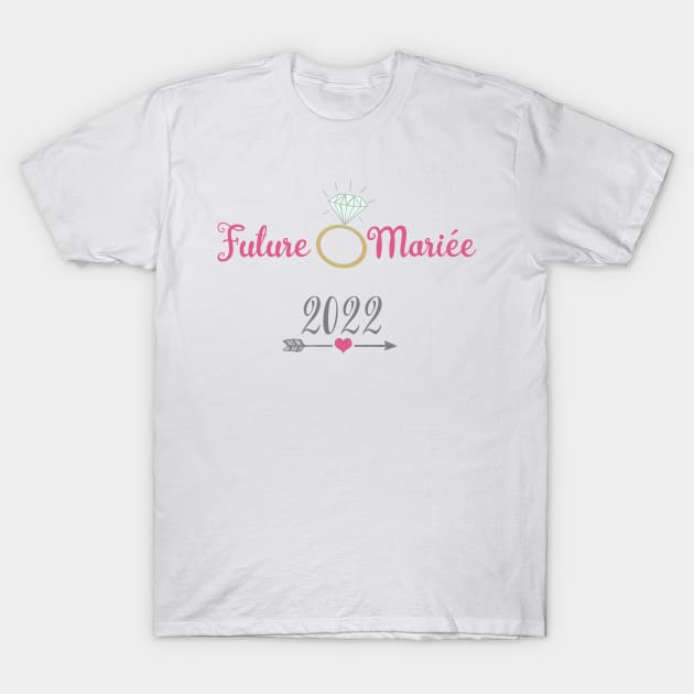 Future Mariée 2022 T-Shirt by ChezALi